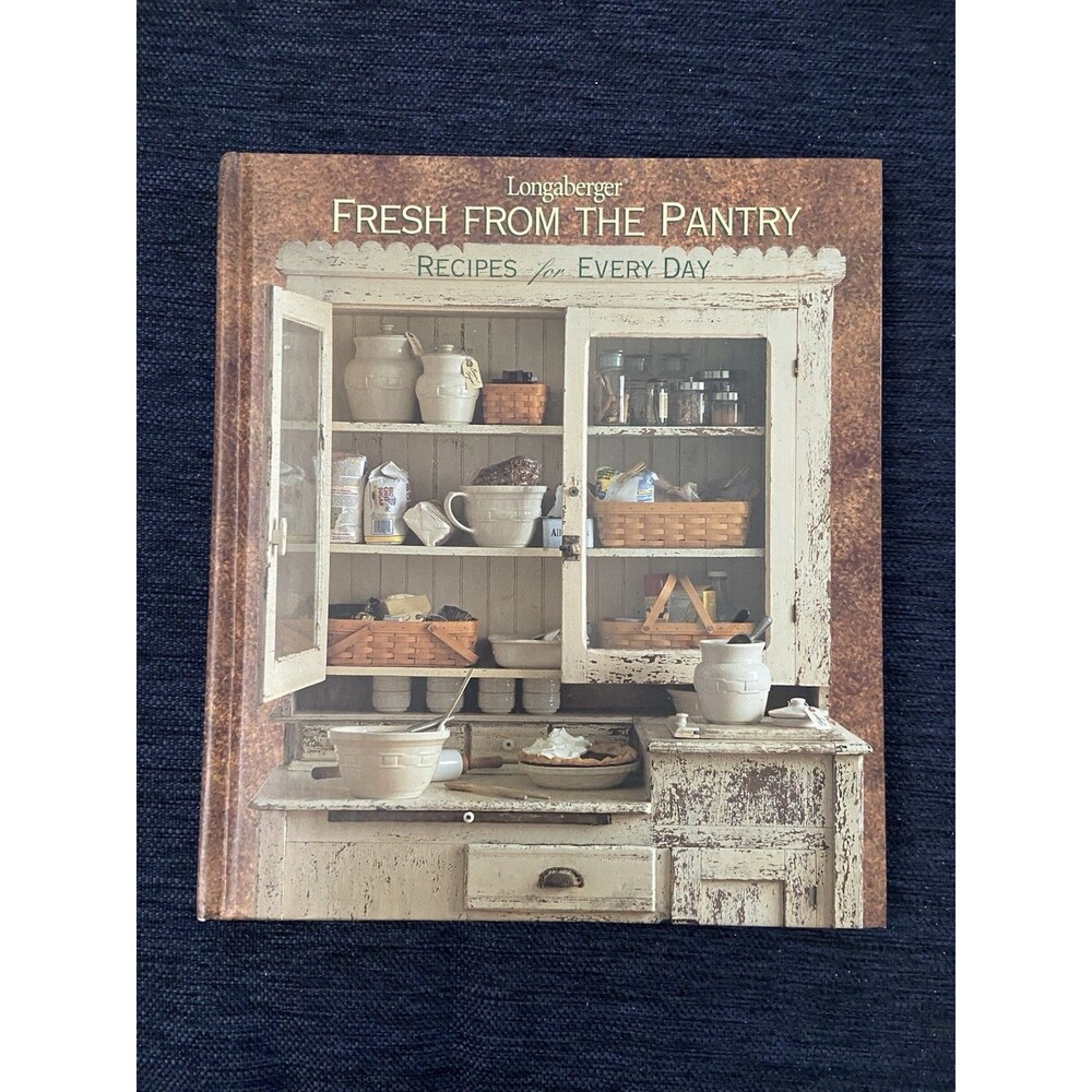 Fresh from the pantry: Recipes for every day - Longaberger Company -